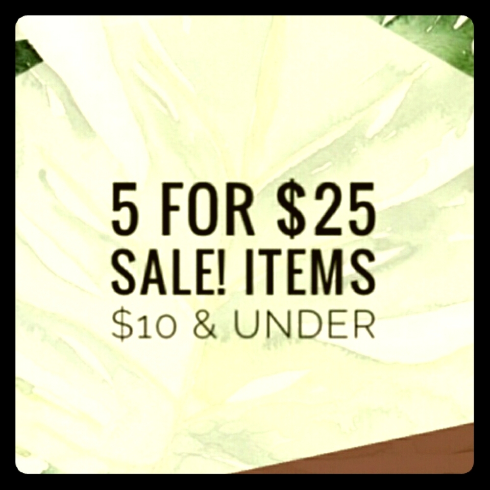5 items  $10 and under for $25